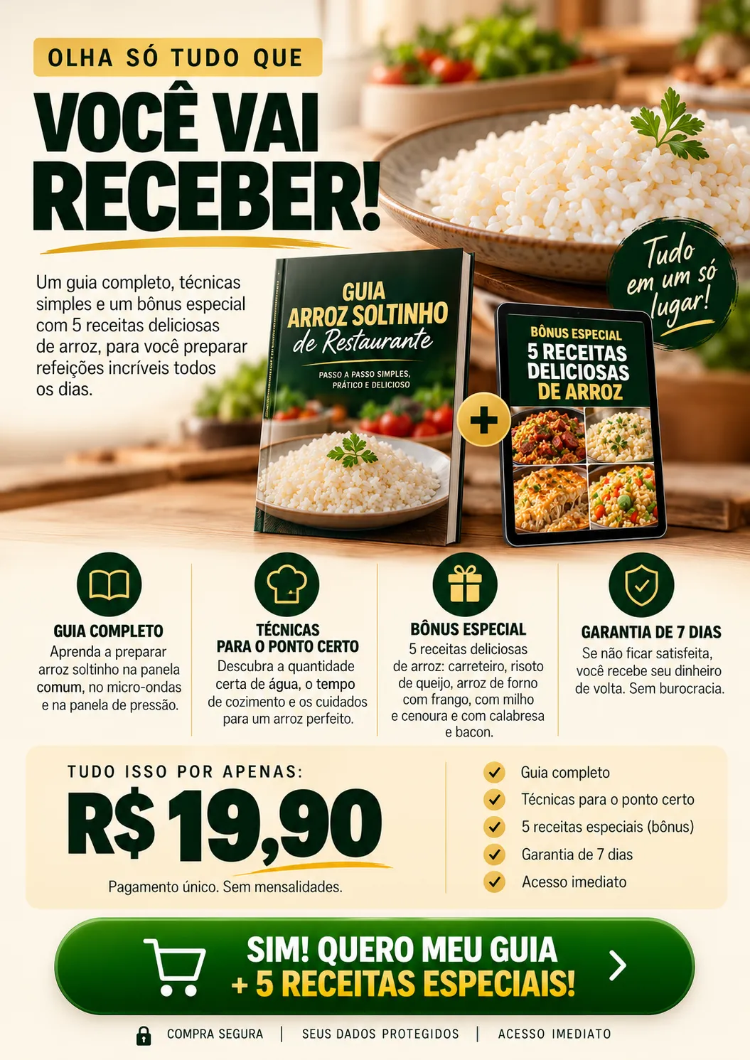 Tudo o que voce vai receber - guia completo + 5 receitas + garantia de 7 dias
